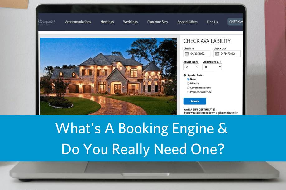 laptop open with ThinkReservations onling booking engine on the screen with article title text overlay: What's A Booking Engine & Do You Really Need One?