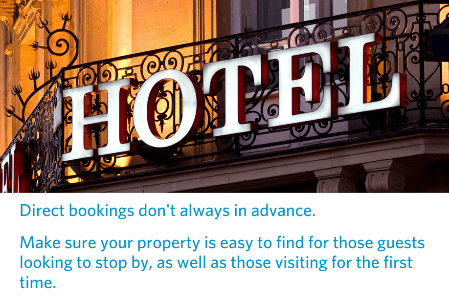 image of a hotel balcony with large lighted letters spelling out HOTEL with text below: Direct bookings don't always in advance. Make sure your property is easy to find for those guests looking to stop by, as well as those visiting for the first time.
