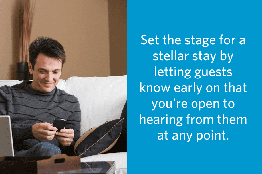 man sitting on a couch looking at a cell phone smiling with text to the side reading set the stage for a stellar stay by letting guests know early on that you're open to hearing from them at any point