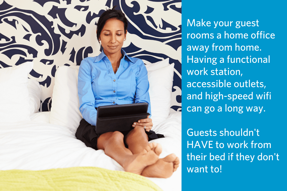 woman sitting on a bed with a tablet on her lap appearing to work with quote to right: Make your guest rooms a home office away from home. Having a functional work station, accessible outlets, and high-speed wifi can go a long way. Guests shouldn't HAVE to work from their bed if they don't want to!